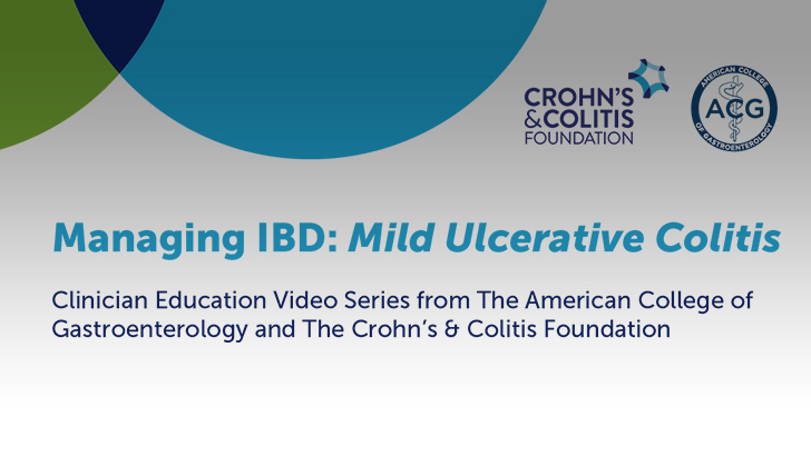 Managing IBD: Mild Ulcerative Colitis - Crohn's Colitis Professional